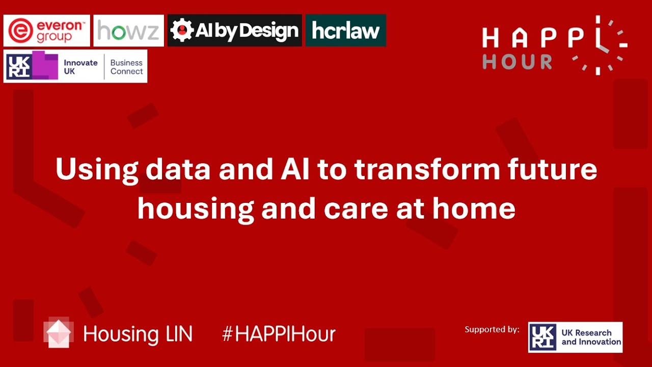 HAPPI Hour - Using data and AI to transform future housing and care at home