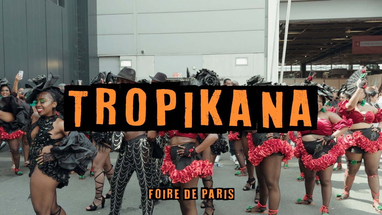 TROPIKANA - FOIRE DE PARIS - 12.05.24