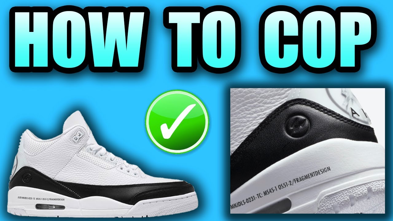How To Get The Jordan 3 FRAGMENT ! | FRAGMENT Jordan 3 Release Info !