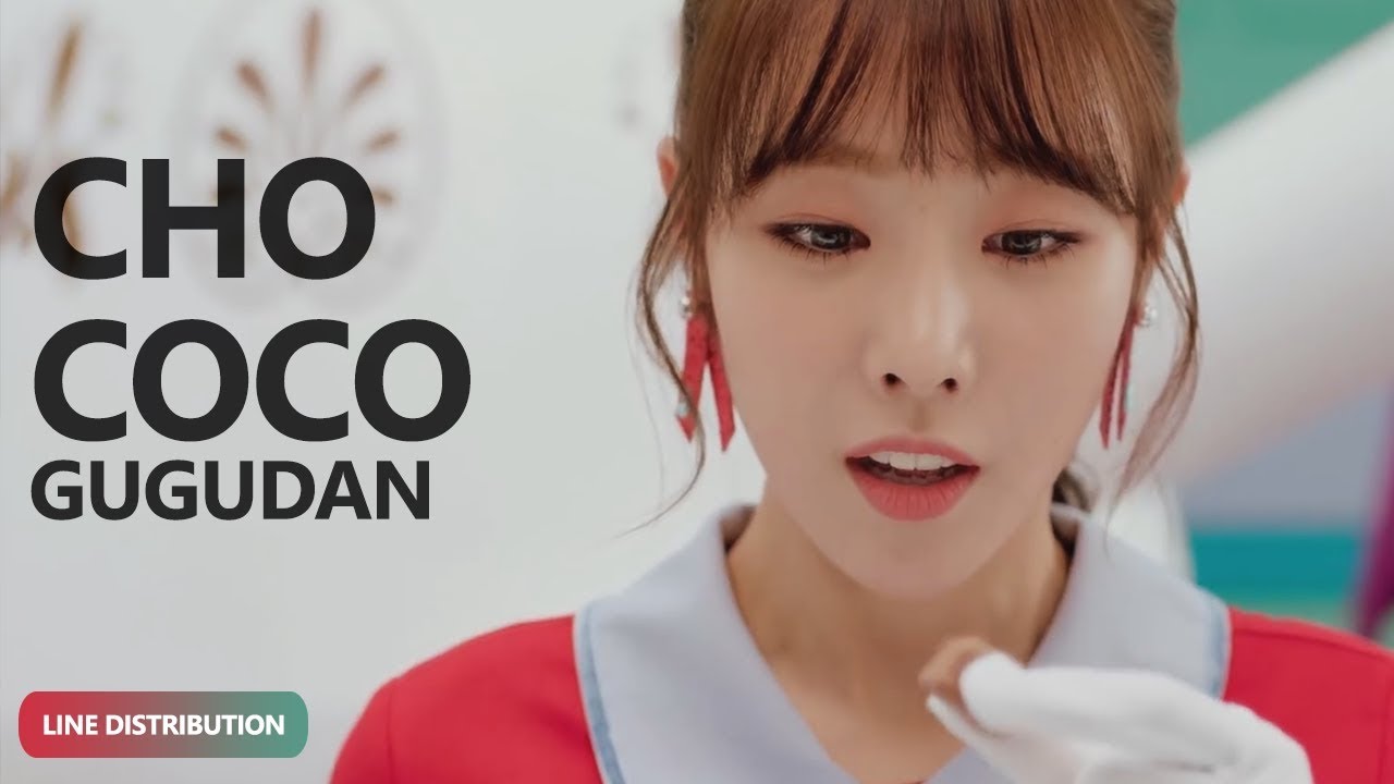 GUGUDAN - Chococo (Line Distribution) | TheSeverus
