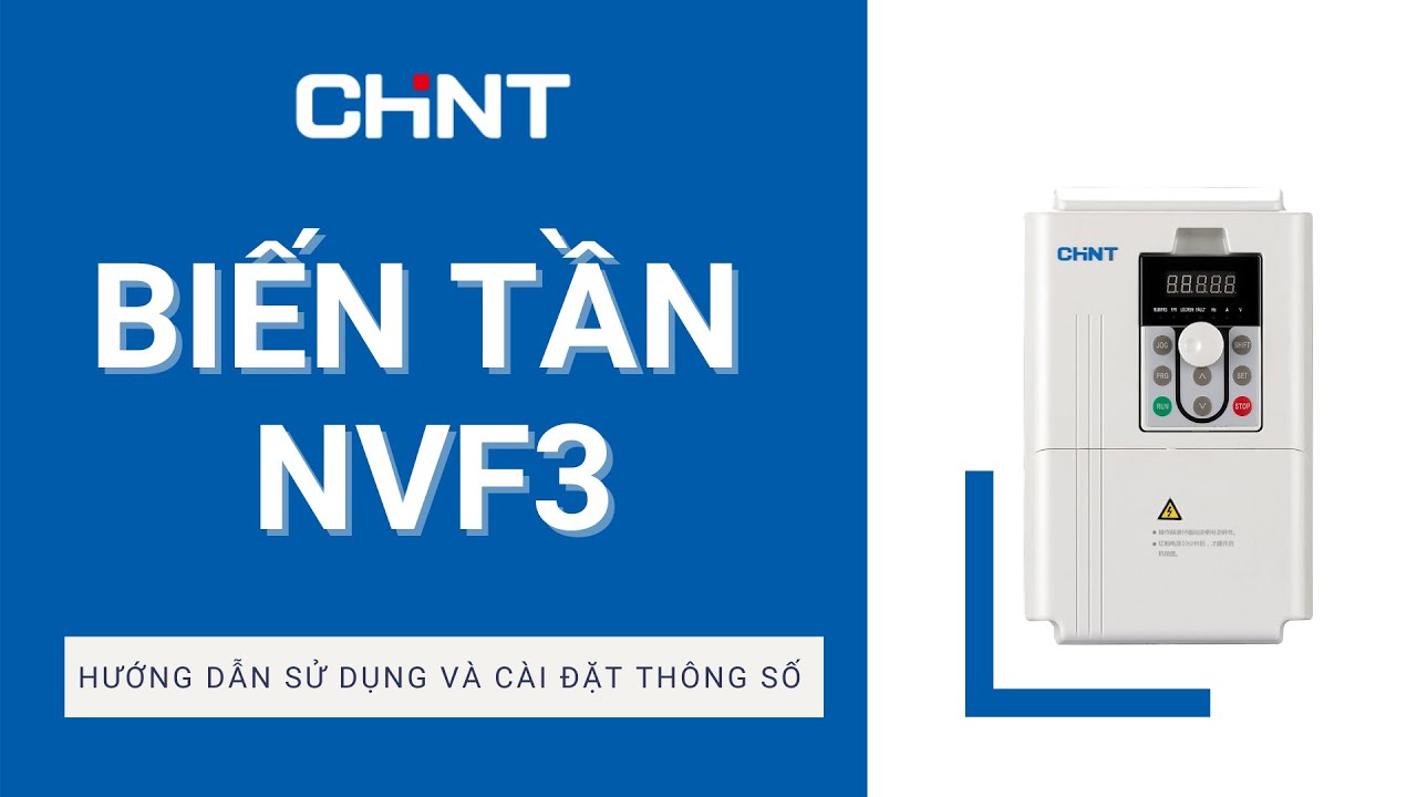 CHINT NVF3 - HƯỚNG DẪN CÀI ĐẶT | CHINT GLOBAL VIETNAM