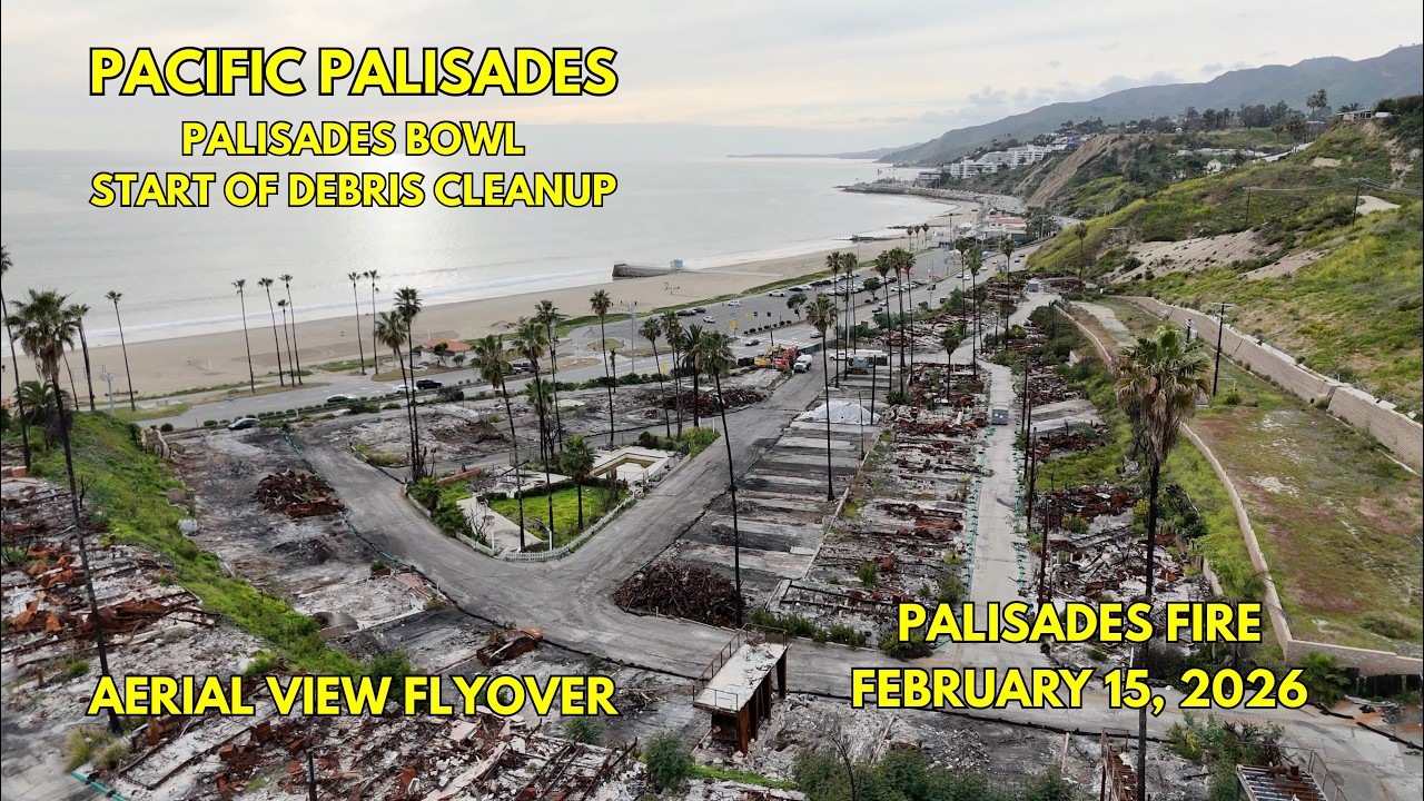Palisades Bowl Start of Debris Cleanup Aerial View Flyover Pacific Palisades Fire Mid February 2026