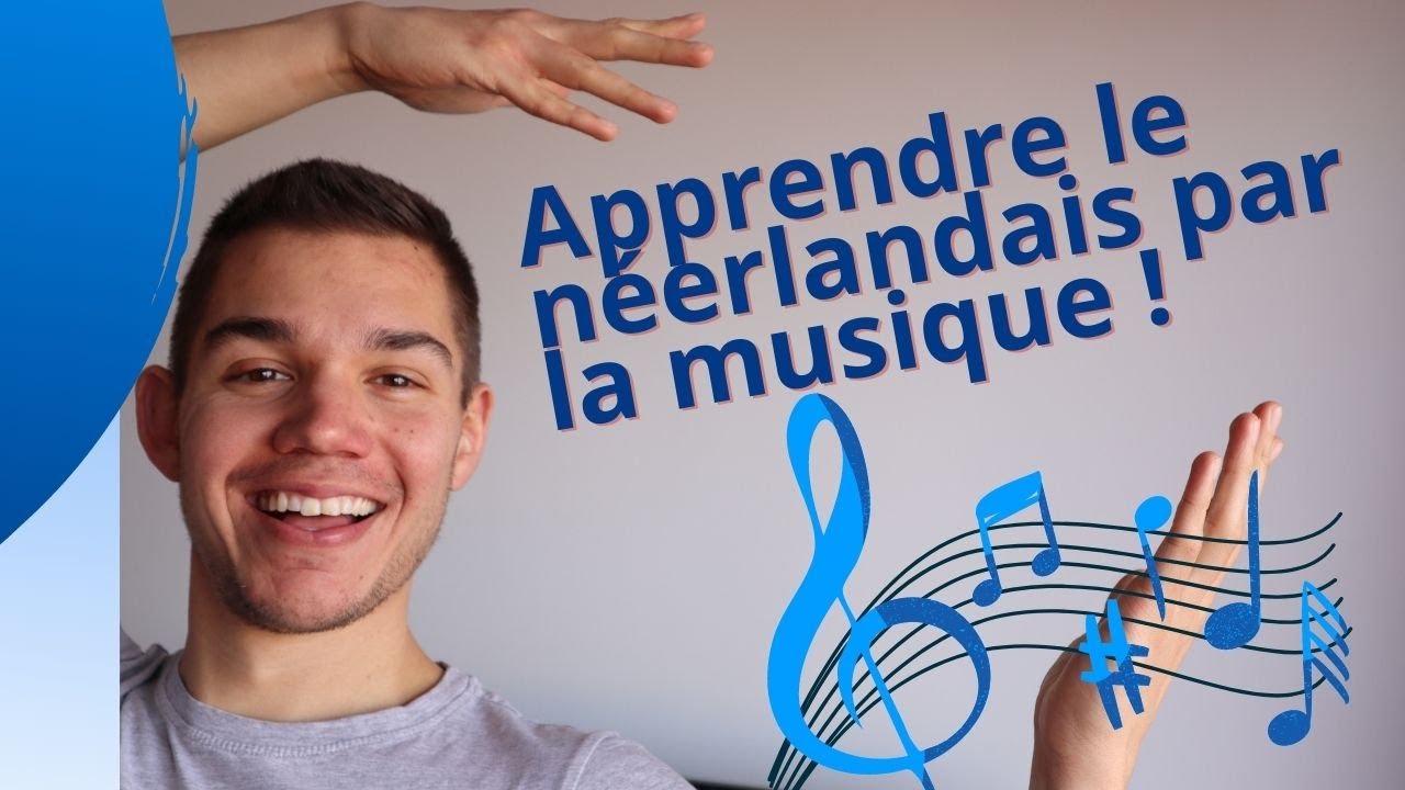 Apprendre le néerlandais par la musique 😍 - cours de néerlandais gratuit pour débutants 🇳🇱