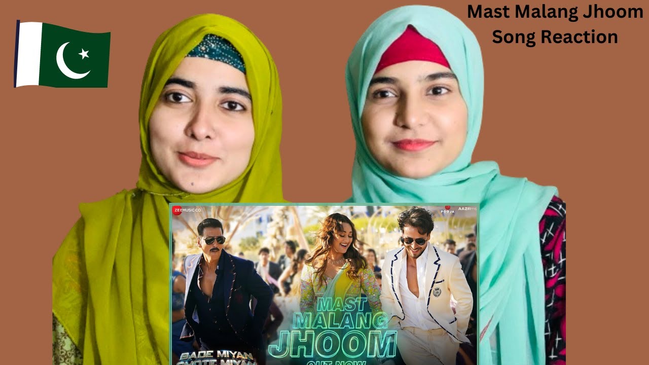 Mast Malang Jhoom Reaction | Bade Miyan Chote Miyan | Akshay,Tiger,Sonakshi | Arijit