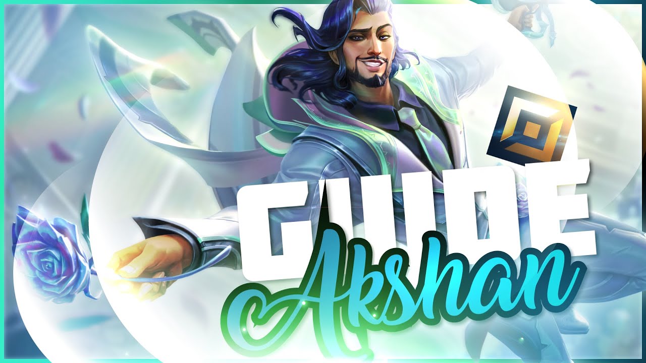 GUIDE AKSHAN FR - La Sentinelle Rebelle (Ft JokeB0X)