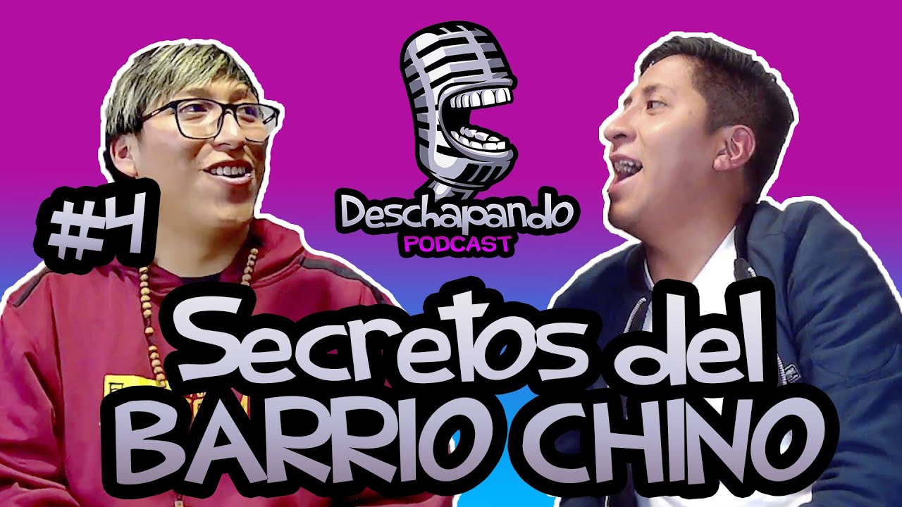 SECRETOS DEL BARRIO CHINO Y MÁS JODAS #4 Deschapando Podcast