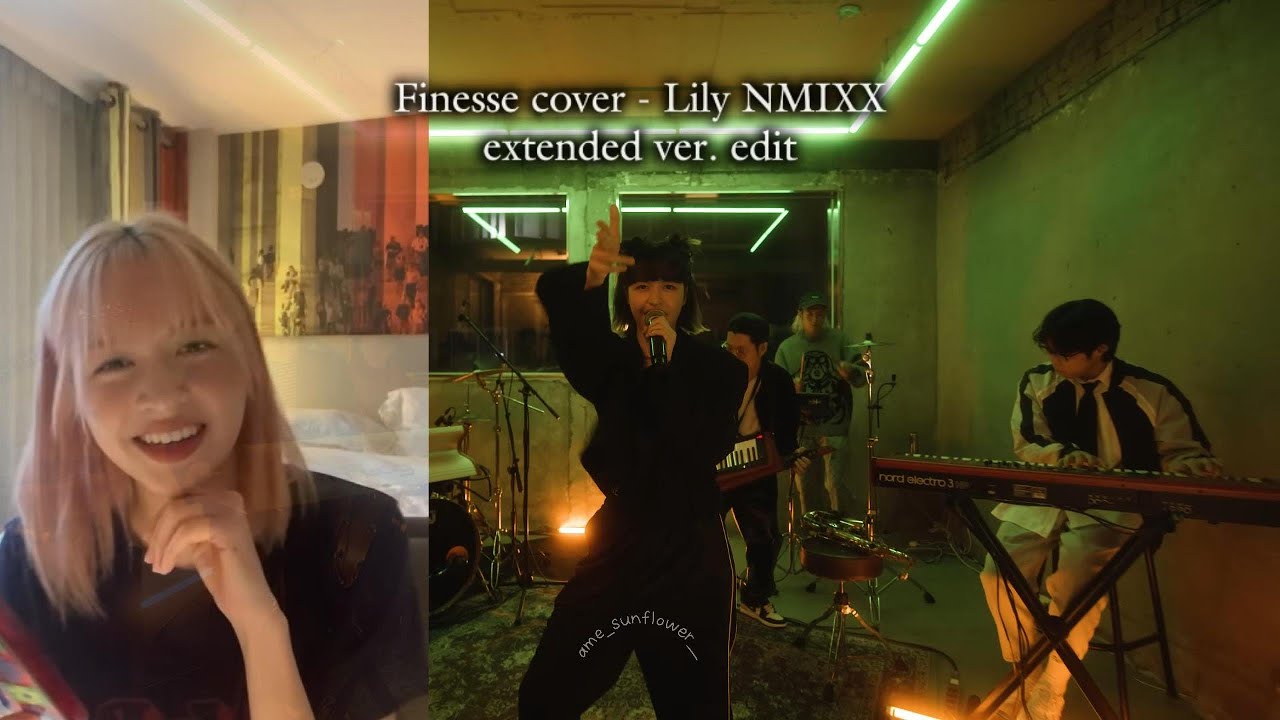 Lily - Finesse cover extended ver. edit | NMIXX LILY