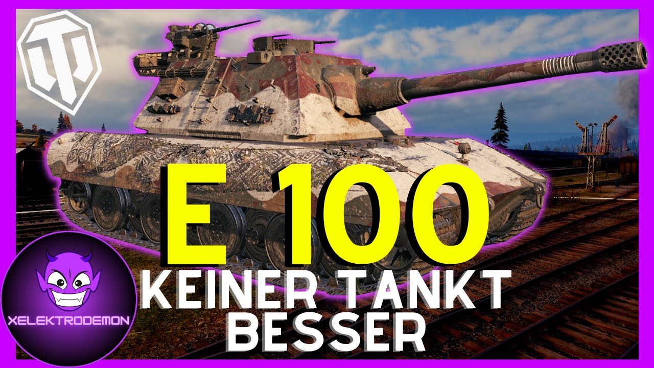 E100 - DAVON KANN MAN NUR TRÄUMEN! 😍 [World of Tanks - Deutsch]