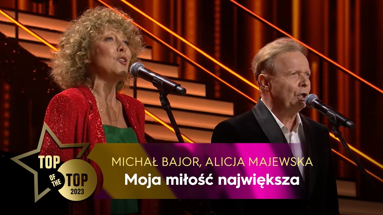 Michał Bajor, Alicja Majewska - Moja miłość największa | TOP OF THE TOP Sopot Festival