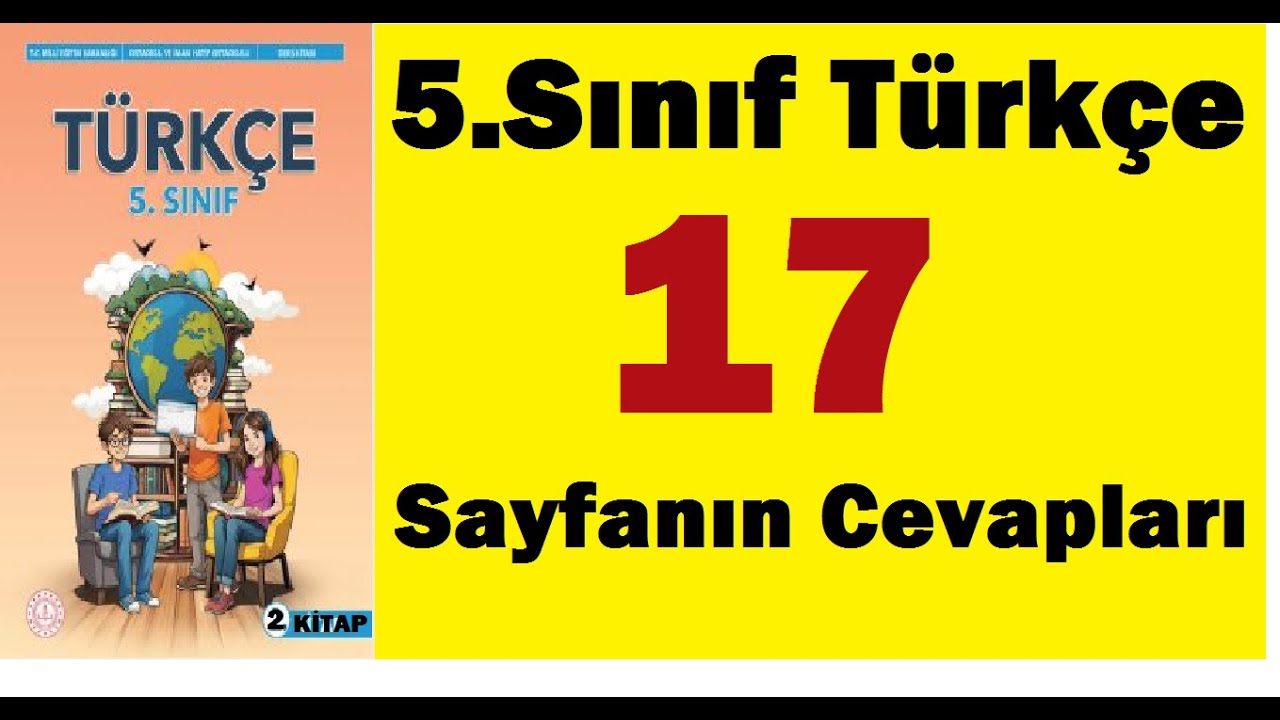 5.sınıf Türkçe ders kitabı sayfa 17 cevapları 2.kitap PDF kazanım