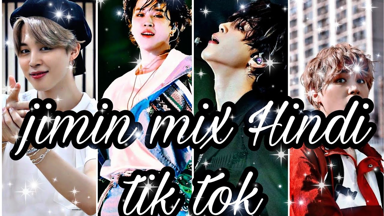 jimin new mix Hindi song tik tok video 
