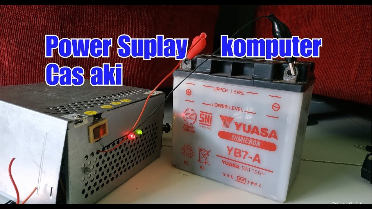 CARA MEMBUAT CAS AKI 12V DARI BEKAS POWER SUPPLY CPU