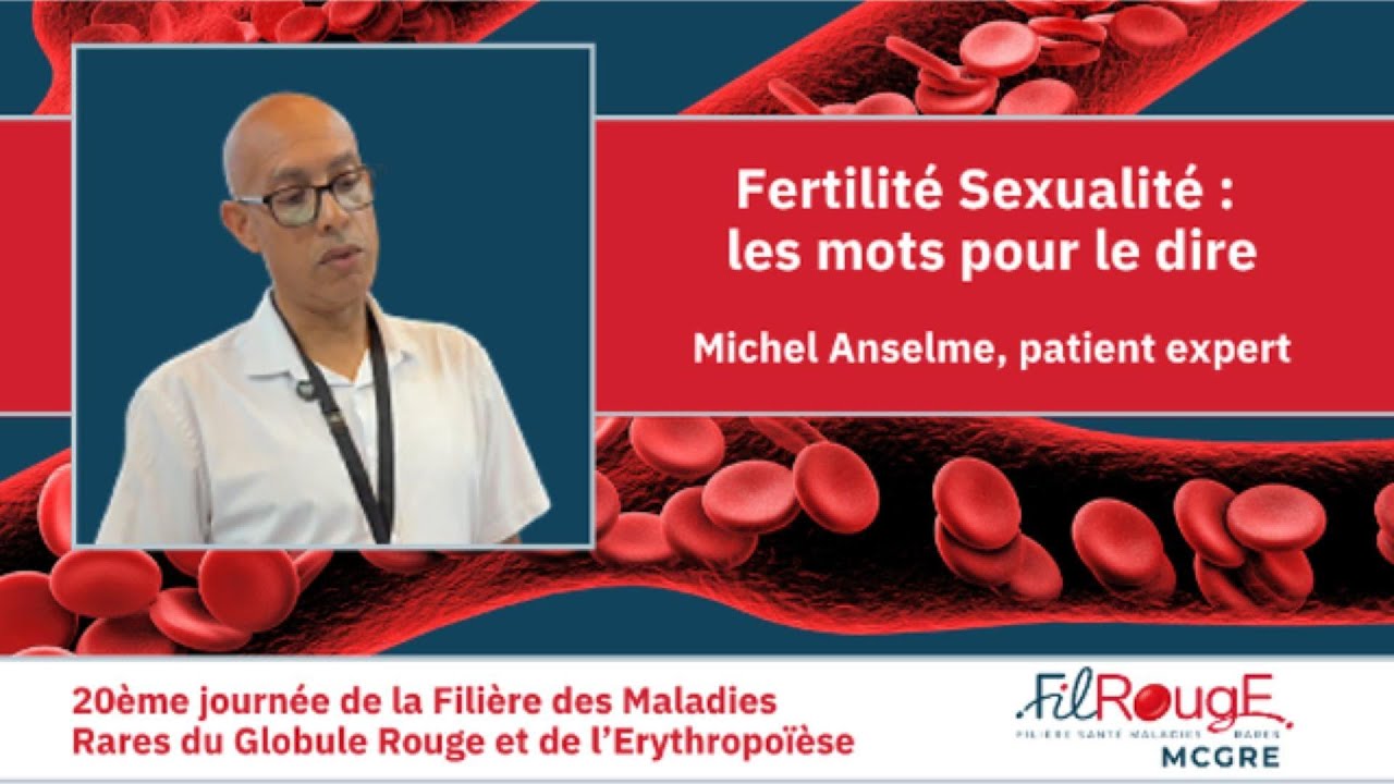 Fertilité et sexualité : des mots pour le dire - par Michel Anselme, patient expert
