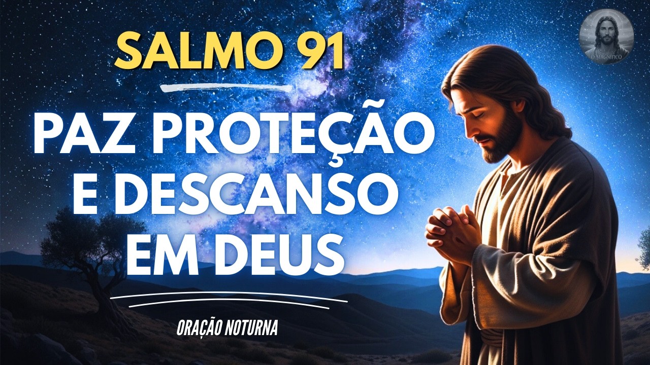 ANTES DE DORMIR a Proteção do SALMO 91 Blindará sua Casa hoje