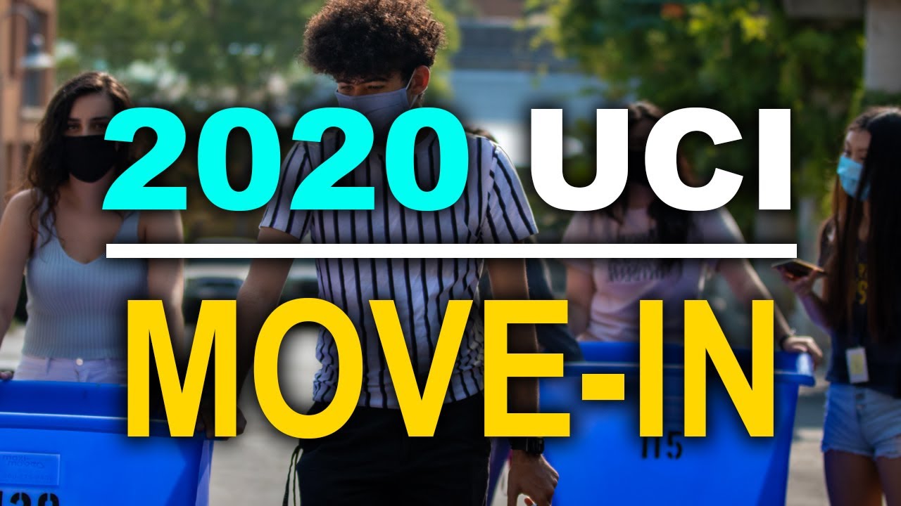 UCI Move in 2020 (What to Expect)