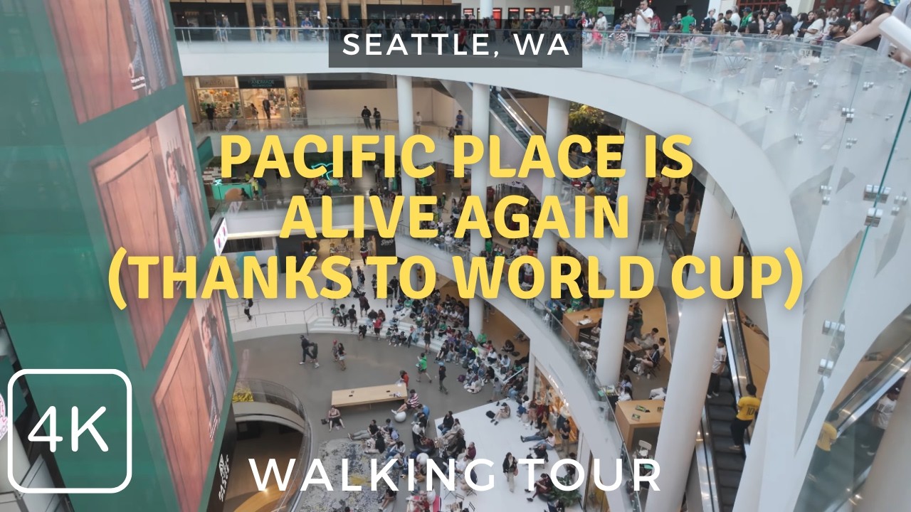 The World Cup Brings Life Back to Pacific Place | Seattle, WA Walking Tour 6/2026