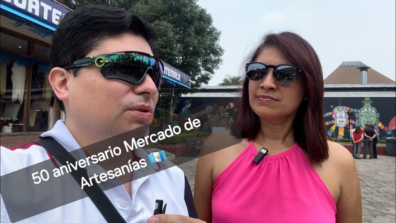 50 aniversario del mercado de artesanías Guatemala / y que paso con el Inguat??