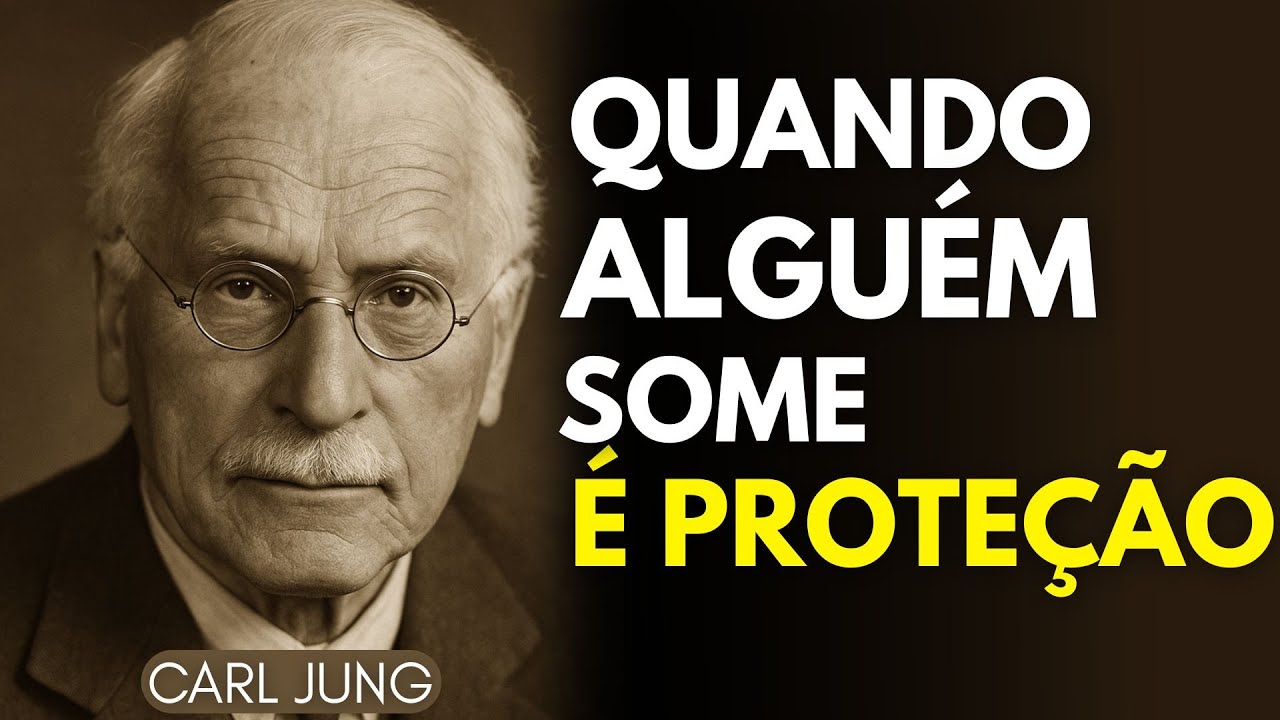 Quando o Universo Remove Alguém da Sua Vida, Ele Está Te Protegendo de Algo | Jung Revela