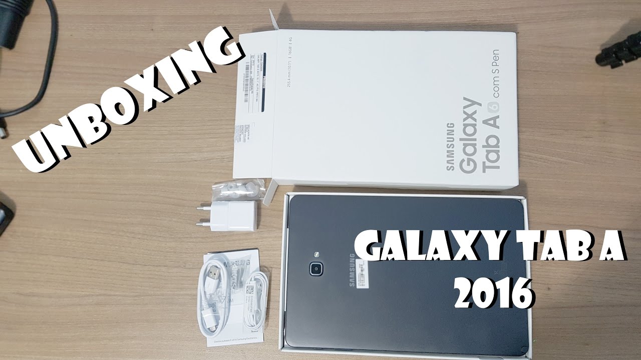 Unboxing - Galaxy Tab A 2016 com S pen