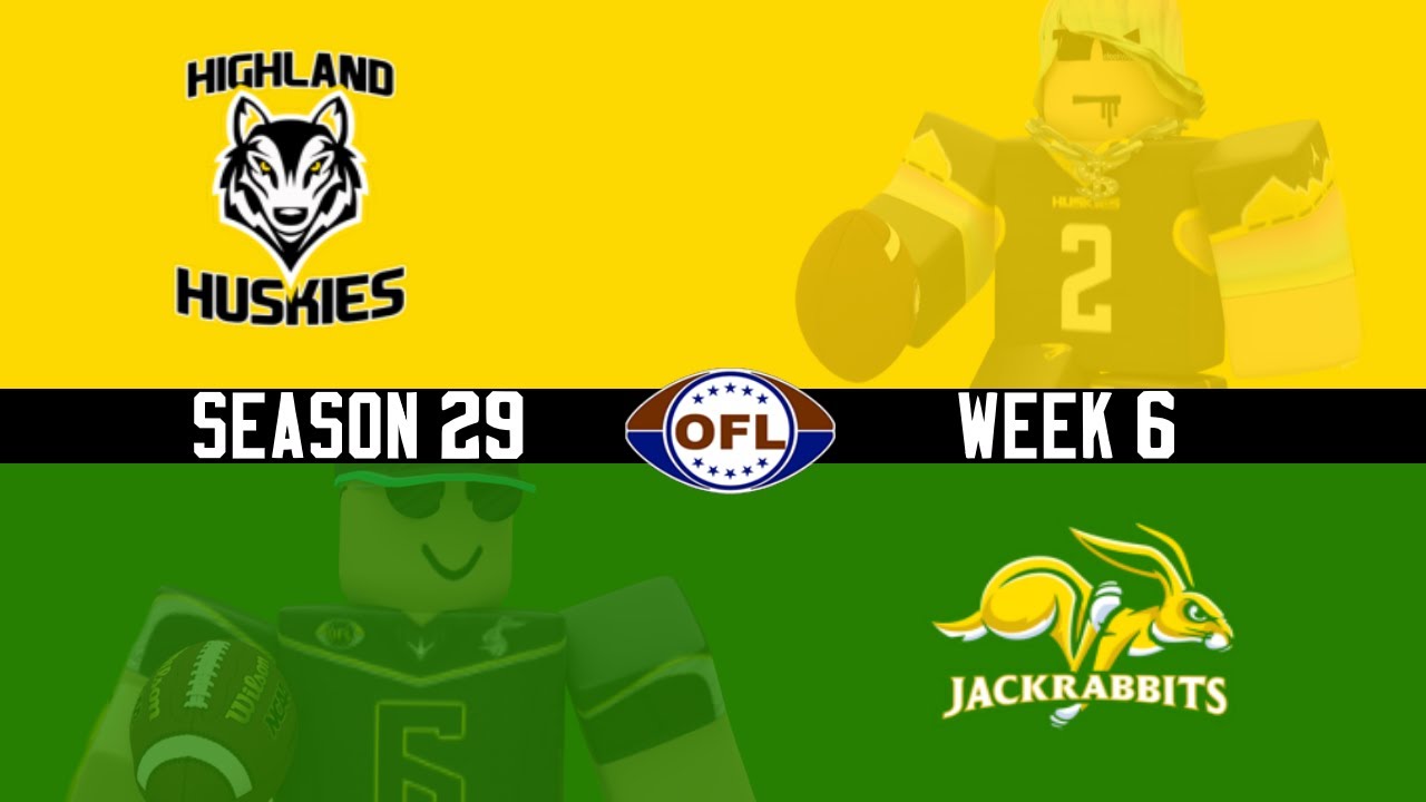 OFL S29 W6 Huskies @ Jackrabbits