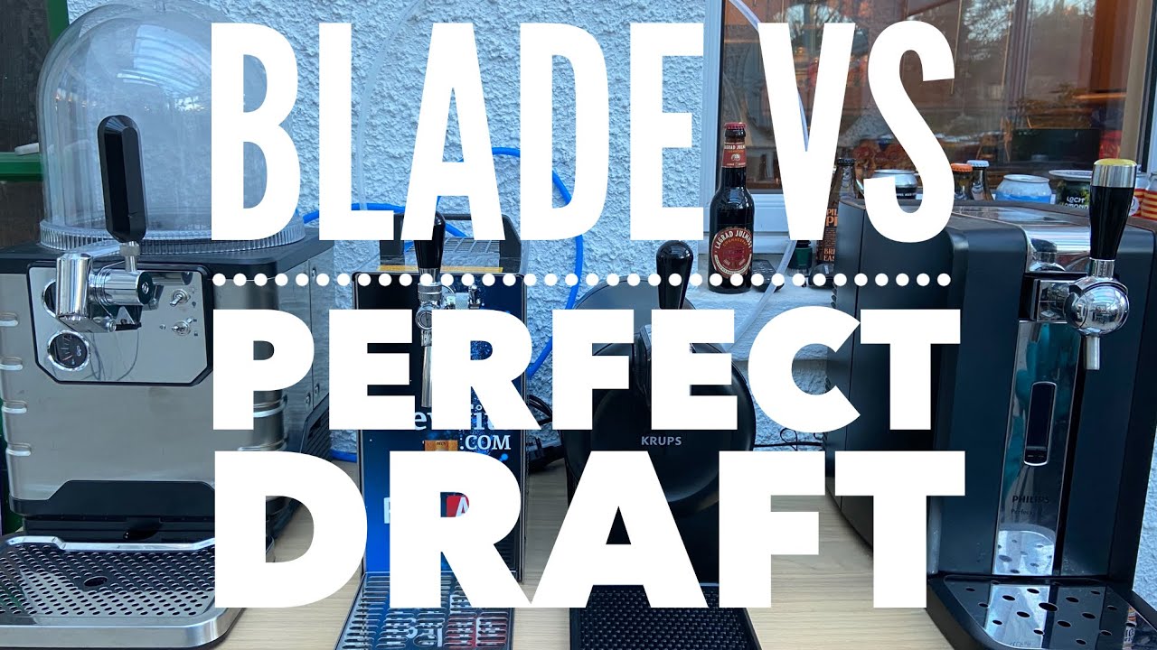 Heineken Blade Beer Vs Philips Perfect Draft | Which Beer Machine Is Right For You?
