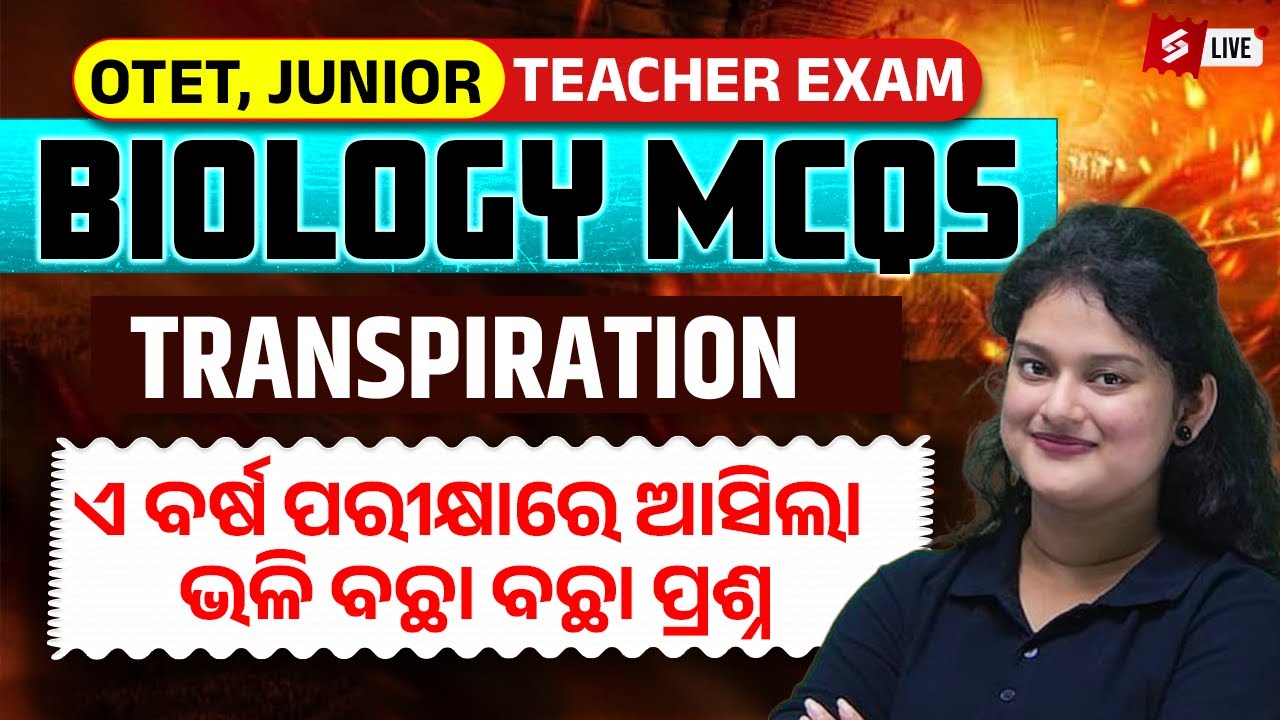 OTET, Junior Teacher 2025 | Biology Class | Transpiration By Mahima Mam