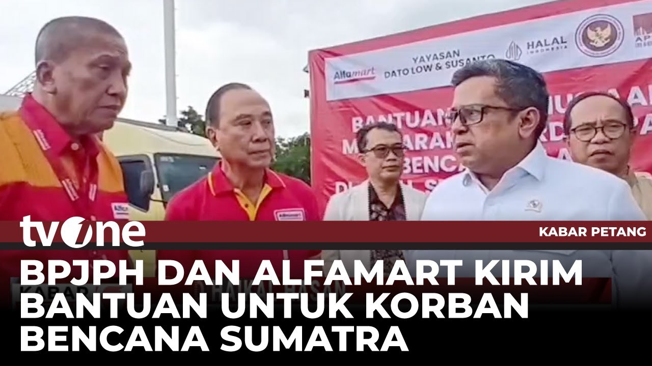 BPJPH Bersama Alfamart Distribusikan Bantuan Kemanusiaan ke Wilayah Bencana | Kabar Petang
