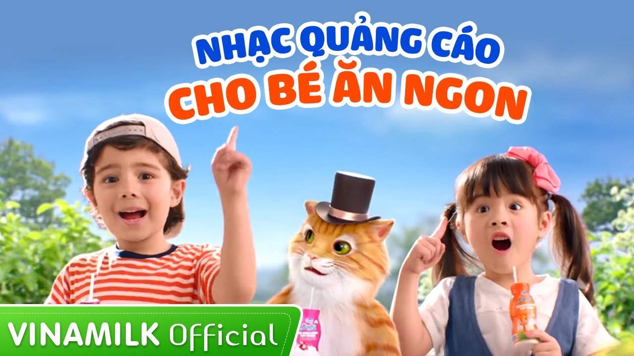 Quảng cáo Vinamilk - Nhạc quảng cáo cho bé ăn ngon