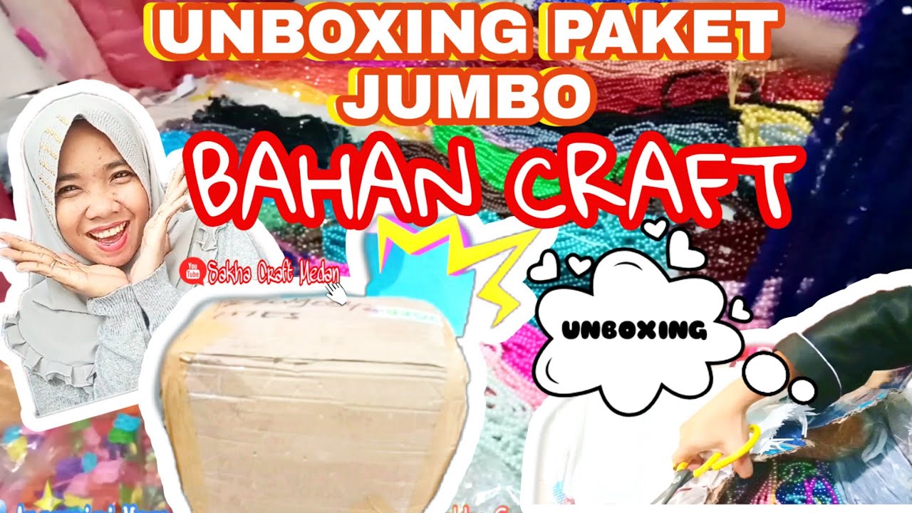 UNBOXING PAKET JUMBO BAHAN CRAFT BULAN JANUARI 2021 || Sakha Craft Medan