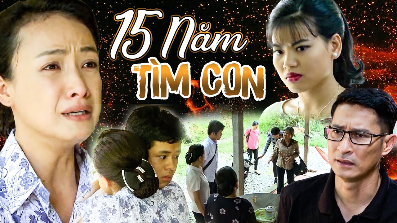 NHÀ CHỒNG CŨ CƯỚP CON SAU 15 NĂM KHỐN KHỔ TÌM CON | PHIM VIỆT NAM 2023 | PHIM TÂM LÝ XÃ HỘI VIỆT NAM