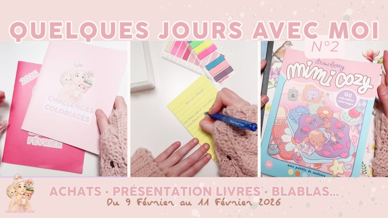 QUELQUES JOURS AVEC MOI N°2 : Nouveaux Livres De Coloriages, Présentation Rapide, BlaBlas...