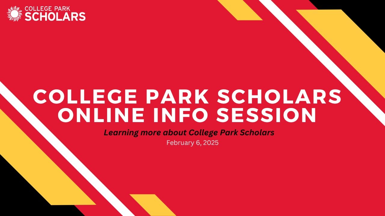 2025 College Park Scholars Online Info Session