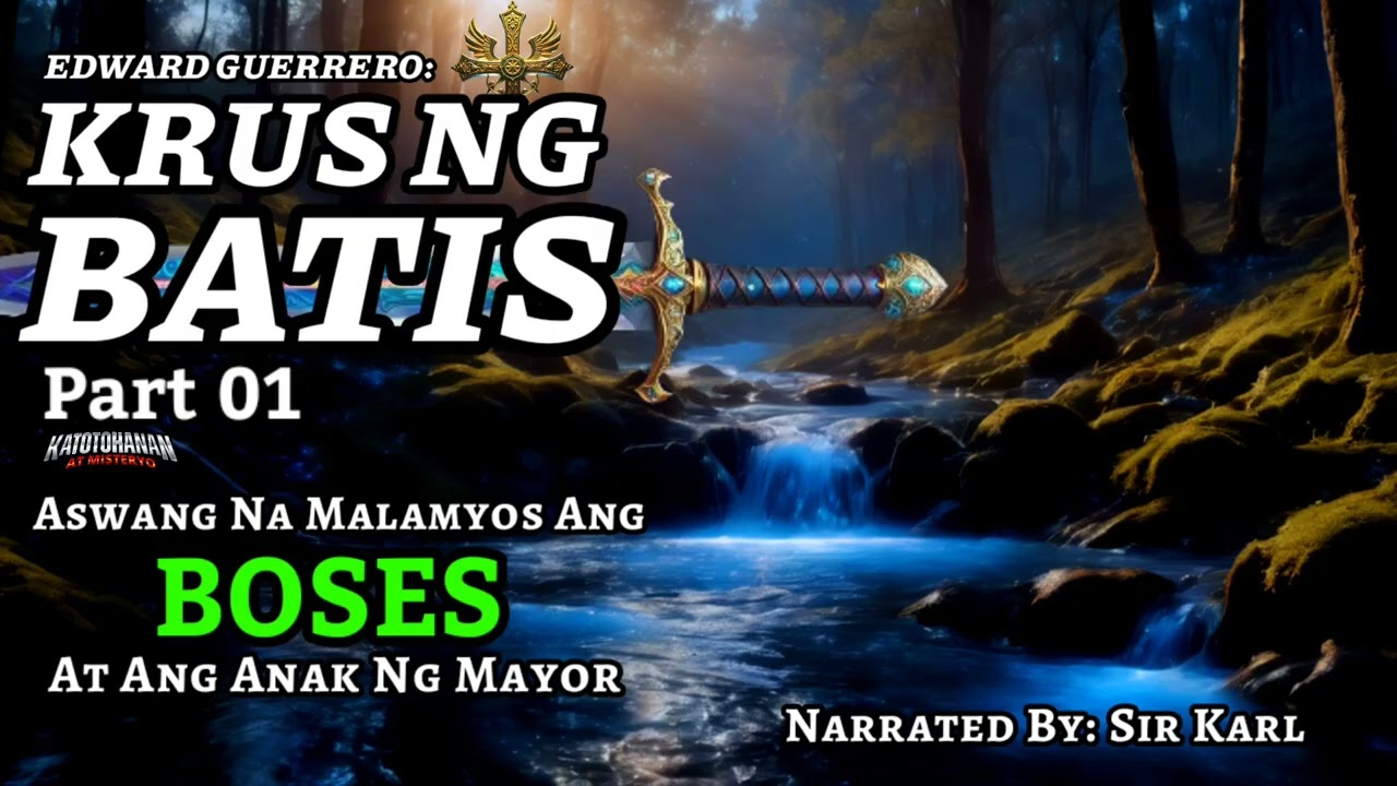KRUS NG BATIS Part 1 | MALAMBING NA BOSES NG PANGANIB | Kwentong Aswang Adventure Series