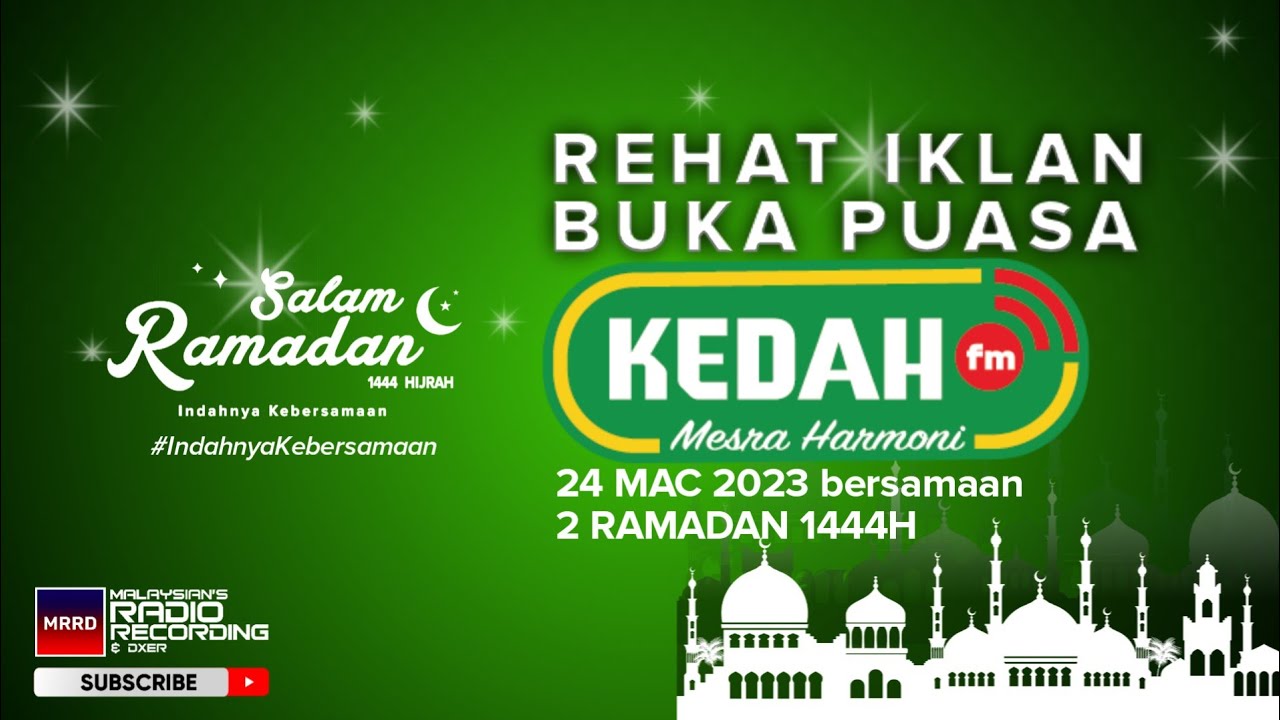 Rehat Iklan Buka Puasa RTM KEDAHfm (termasuk Azan Maghrib) [24.03.2023]