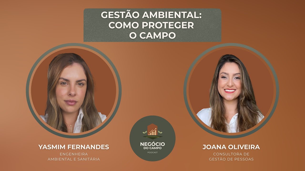 7º Episódio - Gestão Ambiental e Sanitária: Como proteger o campo