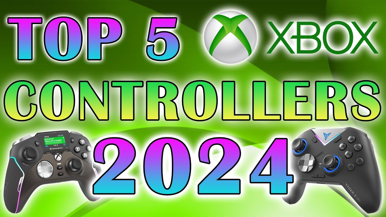 Top 5 Xbox Controllers 2024 - Best Xbox Controller 2024