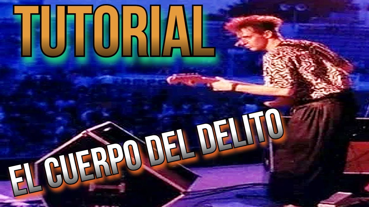 EL CUERPO DEL DELITO (GUITARRA) TUTORIAL COMPLETO