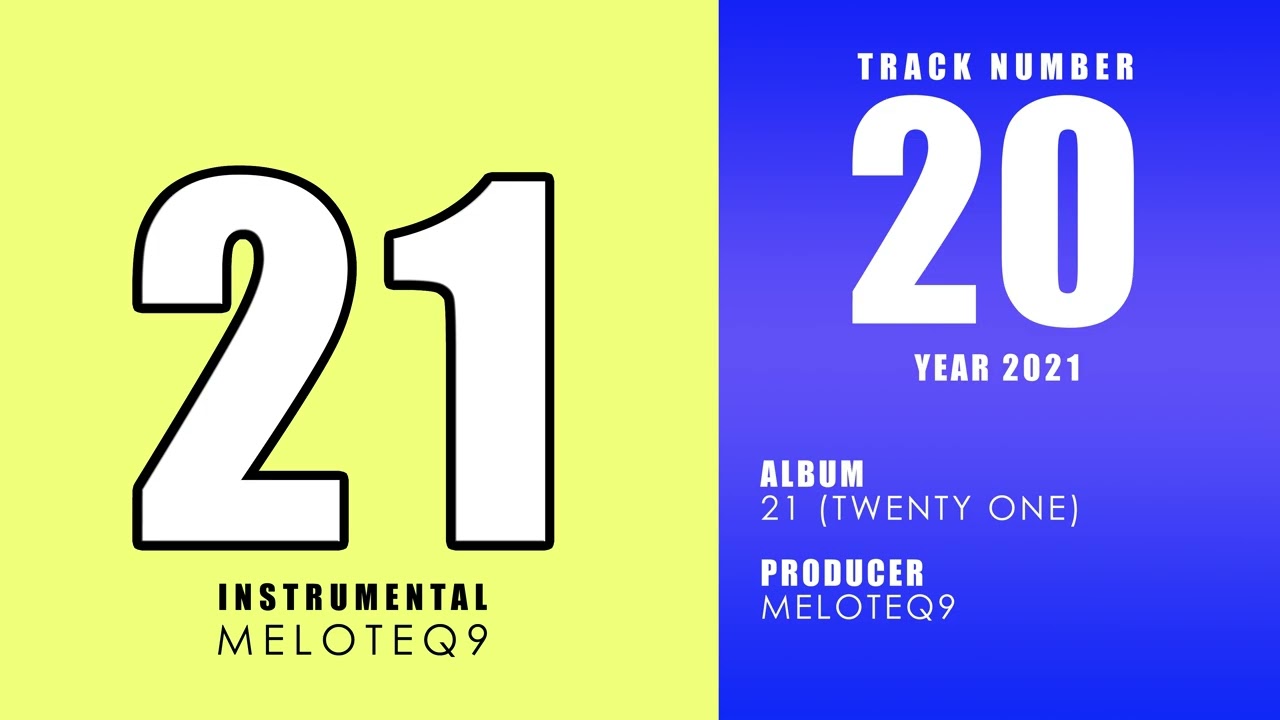 2021 Instrumental 020 (Twenty One) Producer: Meloteq9