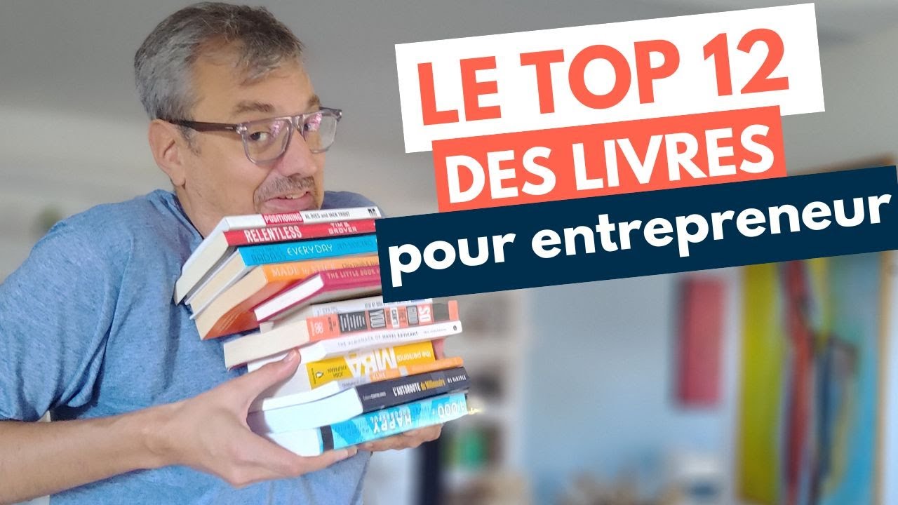 Le top 12 des livres pour entrepreneurs