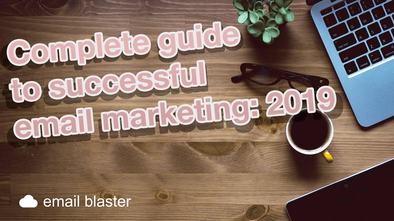 Successful Email Marketing Strategy 2019