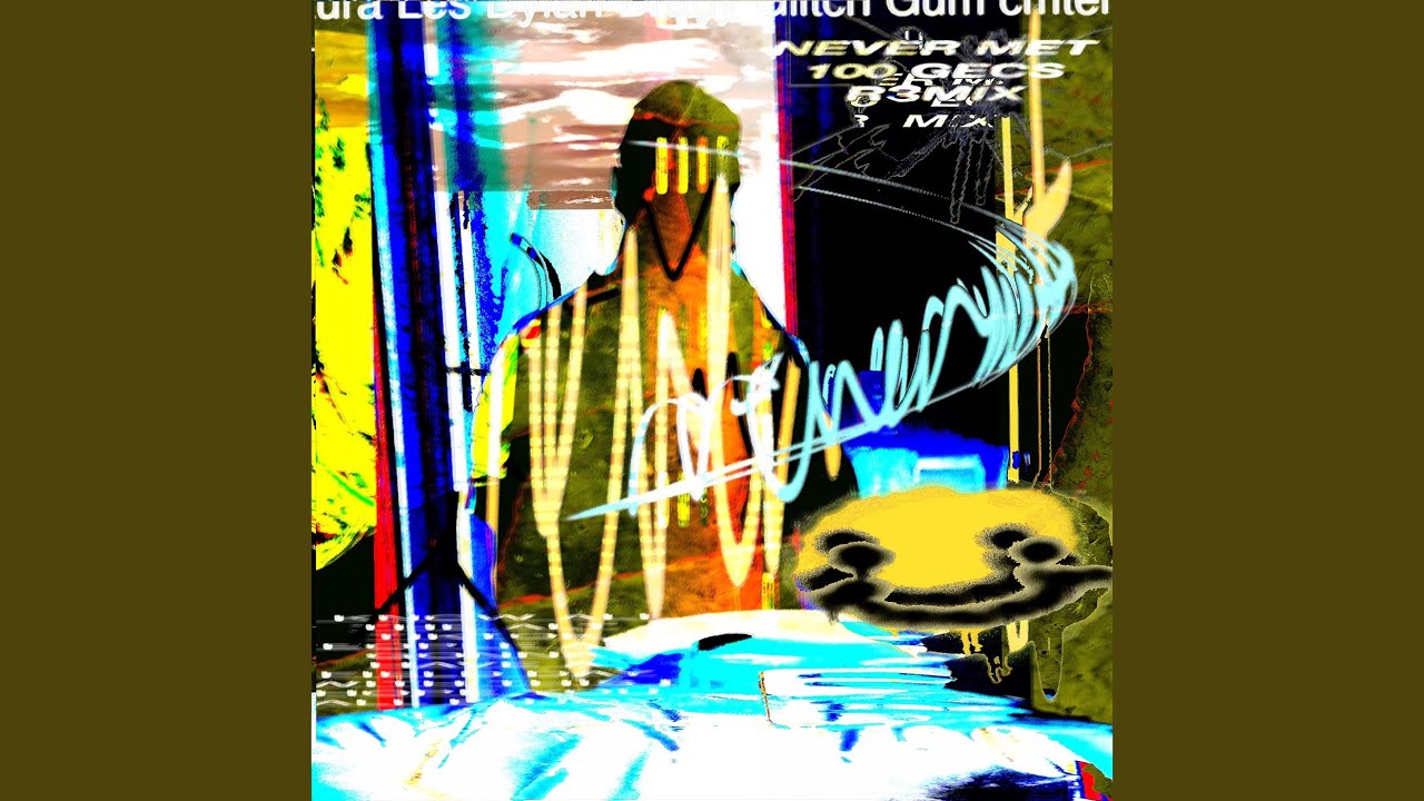 NEVER MET! (100 gecs r3mix) (feat. Glitch Gum)