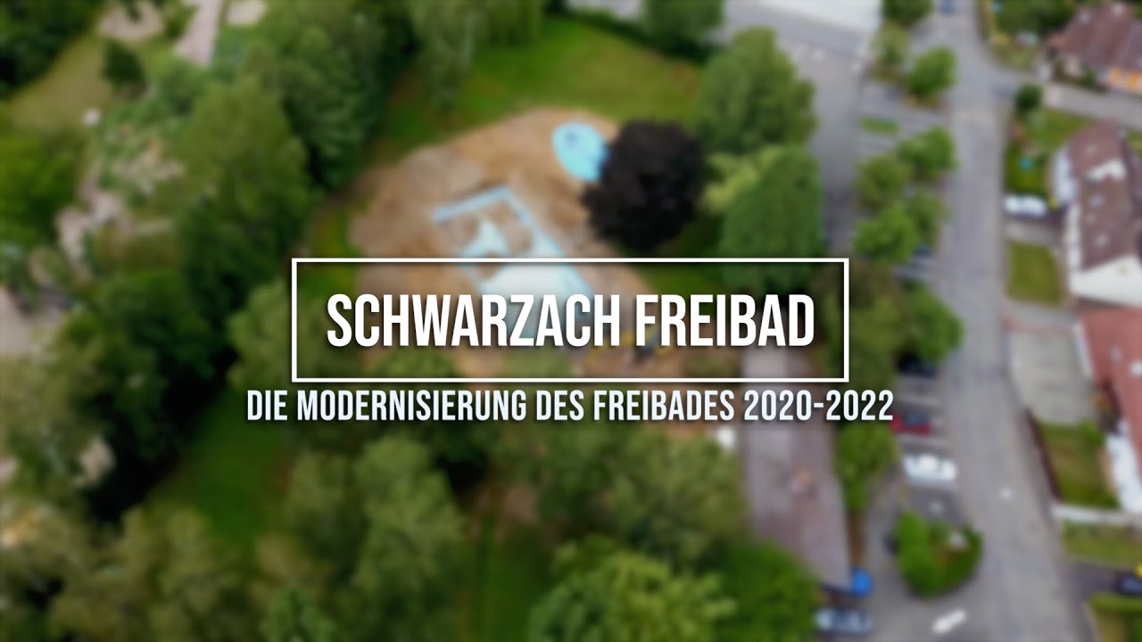 Modernisierung Freibad Schwarzach 2020 - 2022