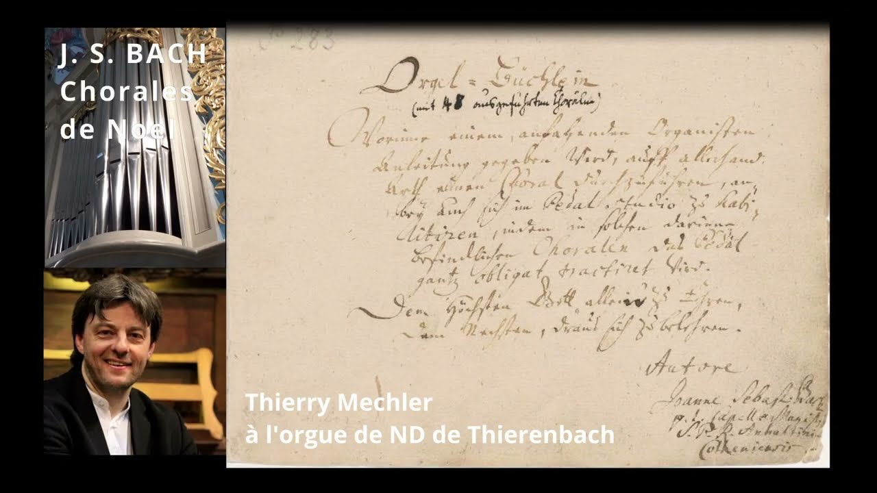J.S. BACH, les Chorals de l’Avent et de Noël de l’Orgelbüchlein - Thierry Mechler, orgue