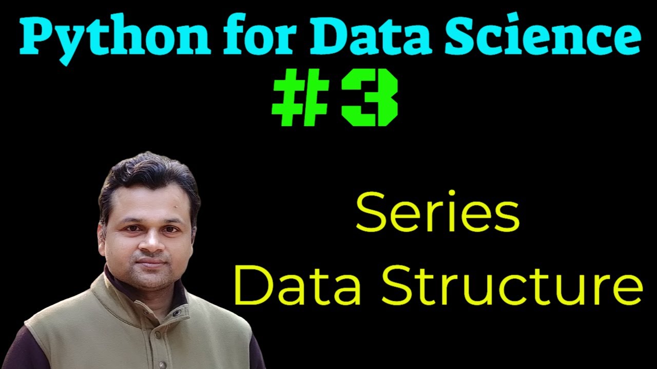 Pandas for Data Science #3 : Series Data Structure