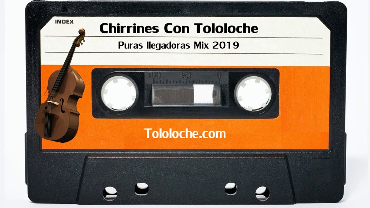 Chirrines Con Tololoche Mix - Puras buenas para conectar el Aux