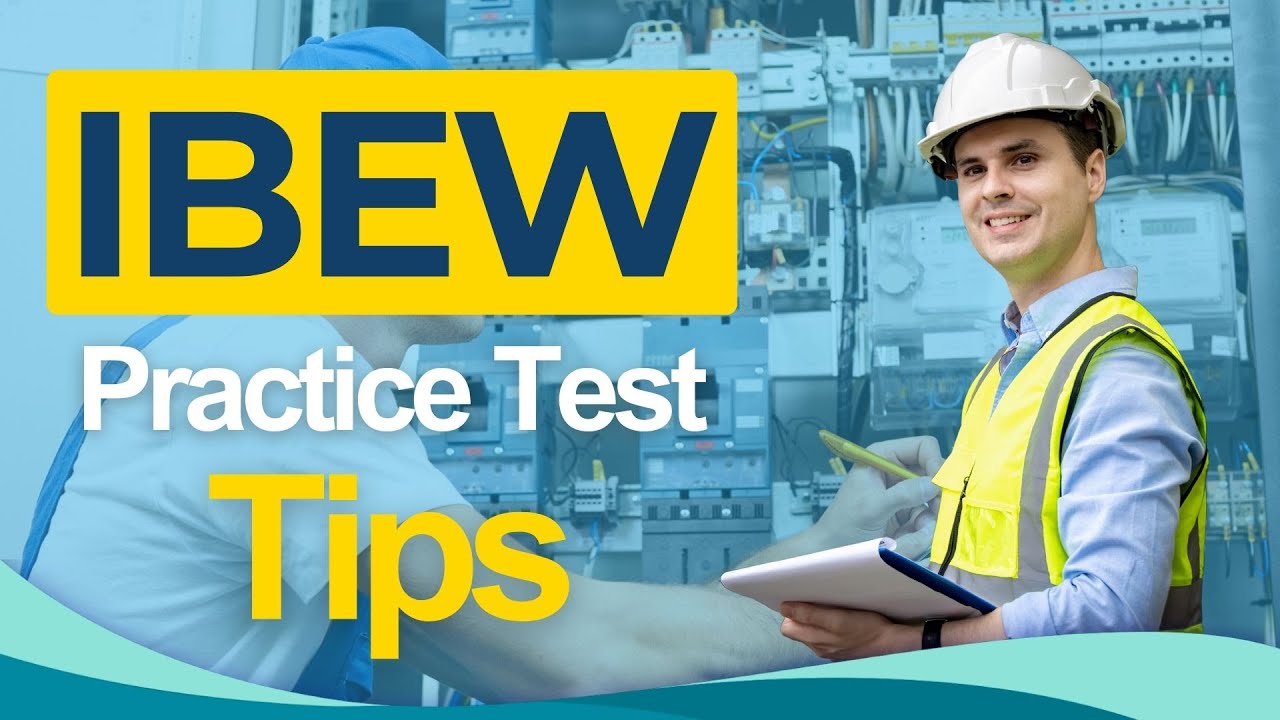 IBEW Test Training Tips 2026 International Brotherhood of Electrical Workers - ALL You Need to Know