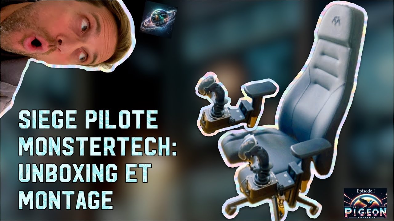 Unboxing MONSTERTECH siege pilote BLACKBIRD MFC-1 VIRPIL et supports pour joysticks VIRPIL.