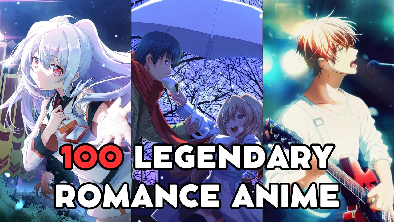 100 Legendary Romance Anime Series