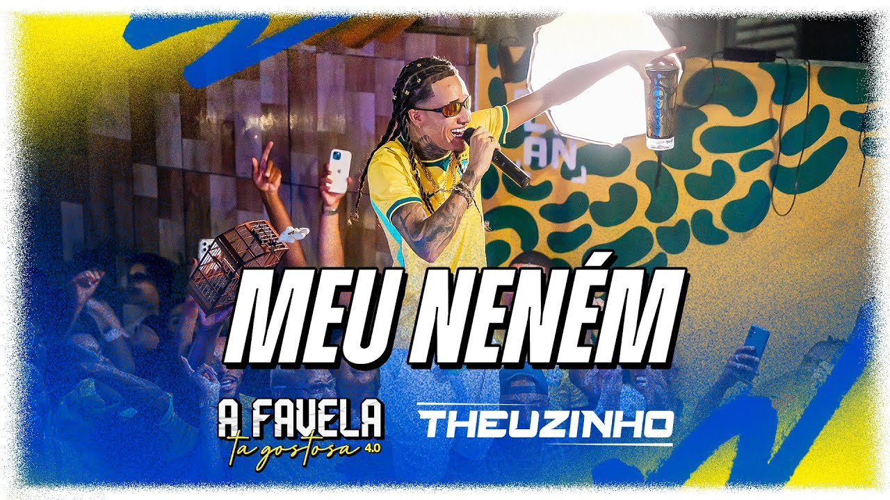 Theuzinho - Meu Nen&eacute;m (Vers&atilde;o Arrocha) - Clipe Oficial