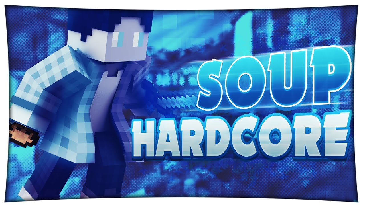 SOUP HARDCORE